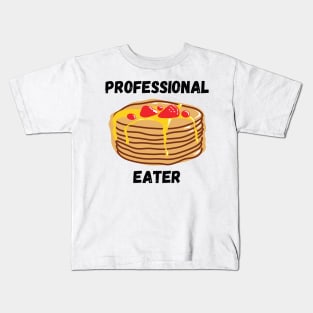 Professional Pancakes Eater Funny Breakfast Gift for Pancake Lovers Kids T-Shirt